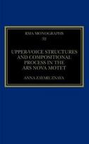 Upper-Voice Structures and Compositional Process in the Ars Nova Motet