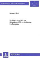 Untersuchungen zur Betriebsgroeßenoptimierung im Bergbau