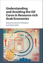 Understanding and Avoiding the Oil Curse in Resource-rich Arab Economies