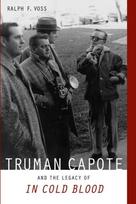 Truman Capote and the Legacy of ""in Cold Blood