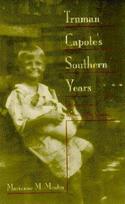 Truman Capote's Southern Years