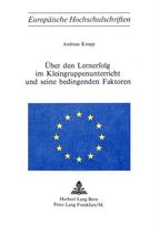 Ueber den Lernerfolg im Kleingruppenunterricht und seine bedingenden Faktoren