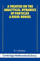 Treatise on the Analytical Dynamics of Particles and Rigid Bodies