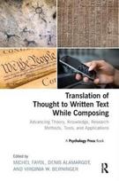 Translation of Thought to Written Text While Composing