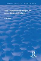 Troublesome Raigne of John, King of England