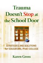 Trauma Doesn't Stop at the School Door