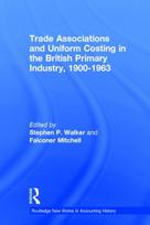 Trade Associations and Uniform Costing in the British Printing Industry, 1900-1963