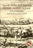 Trade and Civilisation in the Indian Ocean