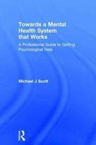 Towards a Mental Health System that Works