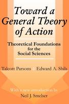 Toward a General Theory of Action