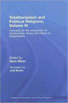Totalitarianism and Political Religions Volume III