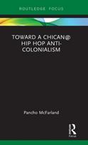 Toward a Chican@ Hip Hop Anti-colonialism