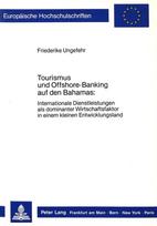 Tourismus und Offshore-Banking auf den Bahamas: