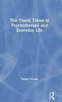 Touch Taboo in Psychotherapy and Everyday Life