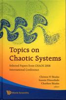 Topics On Chaotic Systems: Selected Papers From Chaos 2008 International Conference