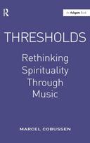 Thresholds: Rethinking Spirituality Through Music