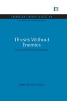 Threats Without Enemies