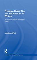Therapy, Stand-Up, and the Gesture of Writing