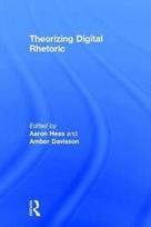 Theorizing Digital Rhetoric
