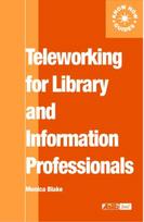 Teleworking for Library and Information Professionals