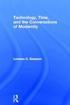 Technology, Time, and the Conversations of Modernity