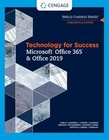 Technology for Success and Shelly Cashman Series MicrosoftA®Office 365 & Office 2019