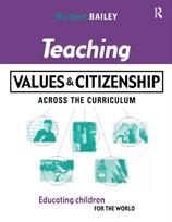 Teaching Values and Citizenship Across the Curriculum