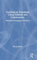 Teaching to Transform Urban Schools and Communities