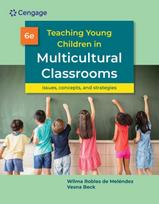 Teaching Young Children in Multicultural Classrooms: Issues, Concepts, and Strategies
