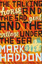Talking Horse and the Sad Girl and the Village Under the Sea