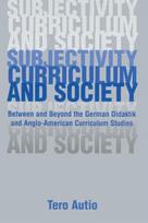 Subjectivity, Curriculum, and Society