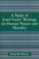 Study of Joseph Fuch's Writings on Human Nature and Morality