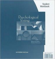 Student Workbook for Kaplan/Saccuzzo's Psychological Testing: Principles, Applications, and Issues, 7th