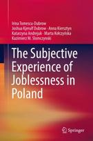 Subjective Experience of Joblessness in Poland