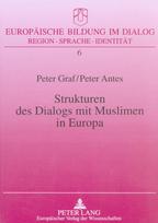 Strukturen des Dialogs mit Muslimen in Europa