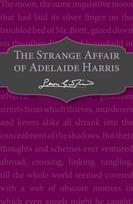 Strange Affair of Adelaide Harris