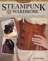 Steampunk Your Wardrobe, Revised Edition