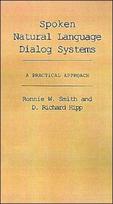 Spoken Natural Language Dialog Systems