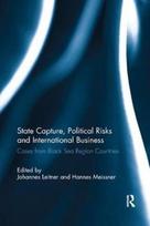 State Capture, Political Risks and International Business