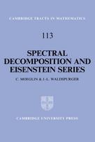 Spectral Decomposition and Eisenstein Series