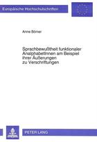 Sprachbewutheit funktionaler AnalphabetInnen am Beispiel ihrer Aeuerungen zu Verschriftungen