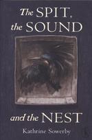 Spit, the Sound and the Nest