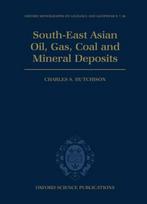 South-East Asian Oil, Gas, Coal and Mineral Deposits