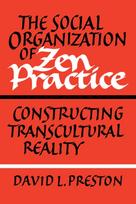 Social Organization of Zen Practice