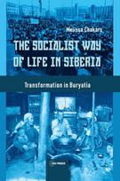 Socialist Way of Life in Siberia