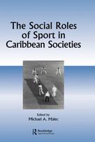Social Roles of Sport in Caribbean Societies