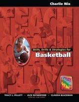 Skills, Drills & Strategies for Basketball