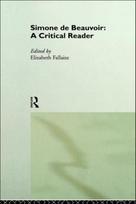 Simone de Beauvoir: A Critical Reader