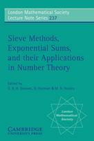 Sieve Methods, Exponential Sums, and their Applications in Number Theory