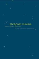 Shrapnel Minima